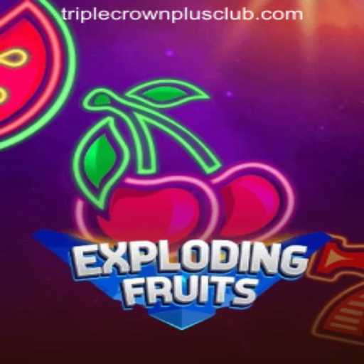 ExplodingFruits: A Comprehensive Guide to the Game and the TRIPLECROWNPLUS CLUB