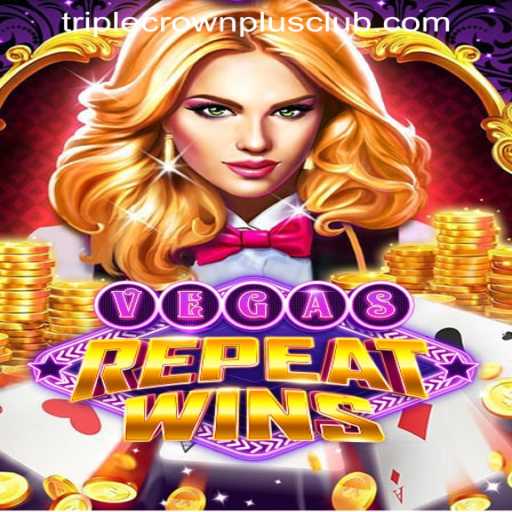 Uncover the Excitement of VegasRepeatWins with TRIPLECROWNPLUS CLUB